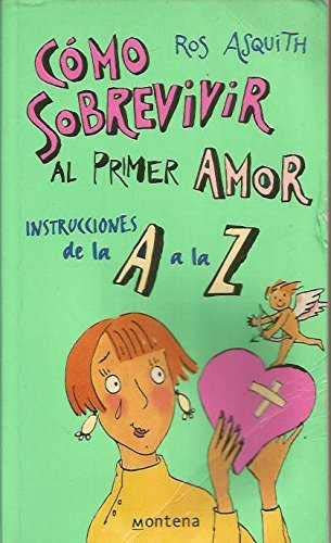 Como sobrevivir al primer amor / How to Survive the First Love Novels & Short Stories