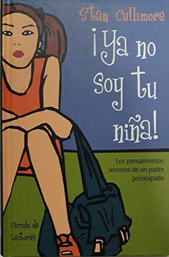 Ya no soy tu nina! / I am Not Your Girl! Novels & Short Stories