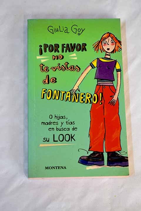 Por favor no te vistas de fontanero / Please do not View Plumber Novels & Short Stories