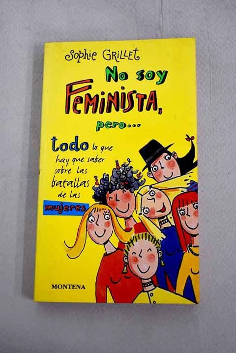 No soy feminista, pero / I'm not a feminist, but Novels & Short Stories