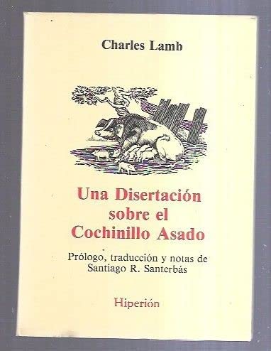 Una disertación sobre el cochinillo asado book