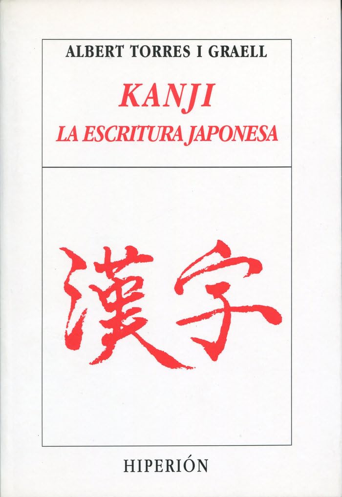 Kanji, la escritura japonesa Foreign Languages ​​& Dictionaries