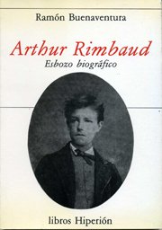 Arthur Rimbaud: Esbozo biográfico (Libros Hiperión, Band 82) Books