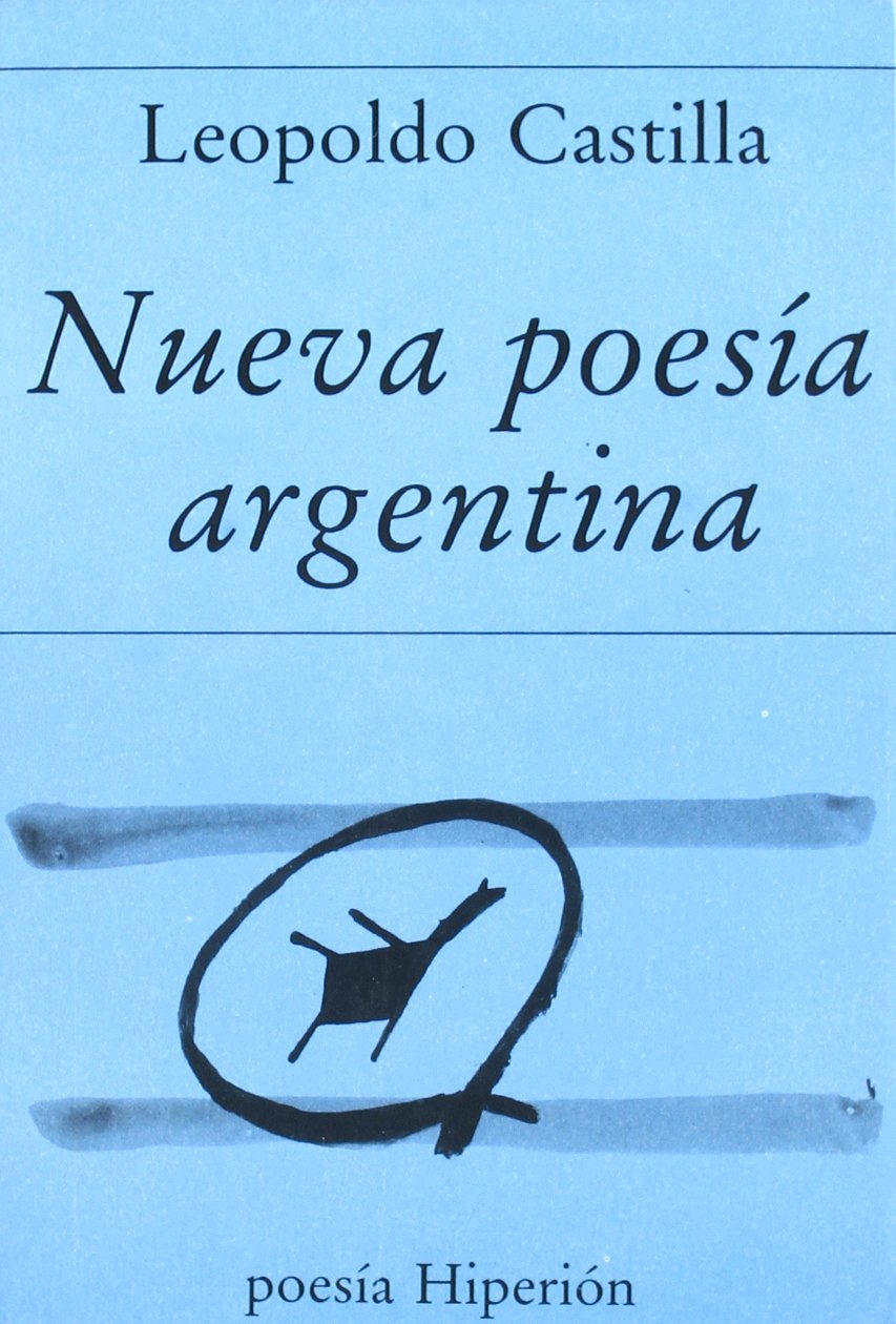 Nueva poesía argentina: antología (Poesía Hiperión, Band 116) Books