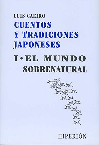Cuentos y tradiciones japoneses. T.1. El mundo sobrenatural book