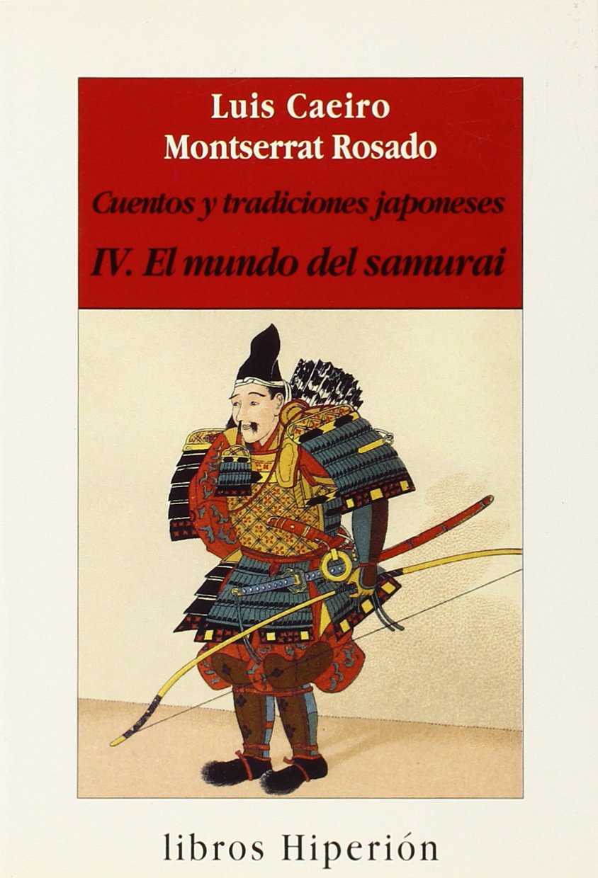 Cuentos y tradiciones japoneses T. 4 El mundo samurai book