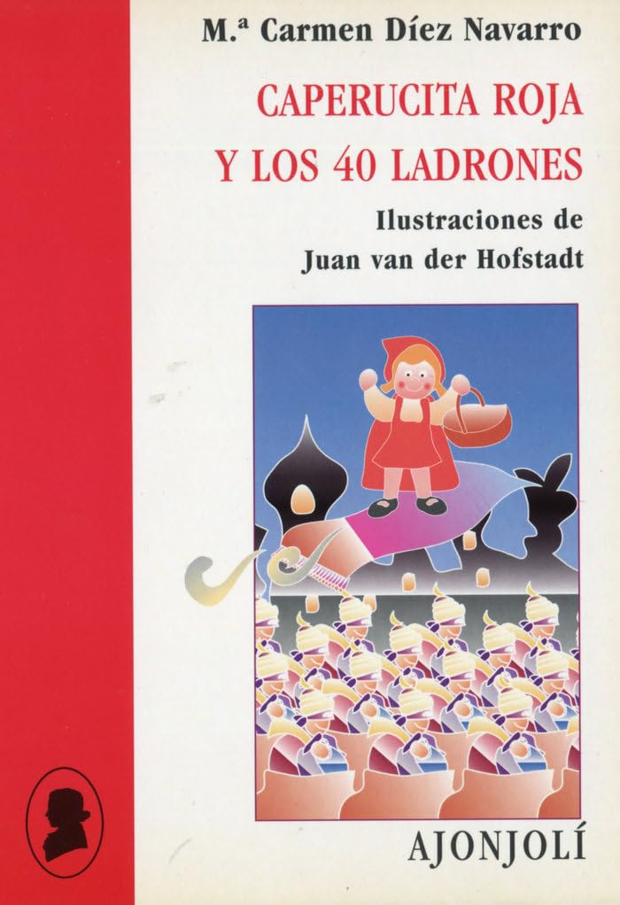 Caperucita roja y los 40 ladrones (Ajonjolí, Band 19) Social Sciences