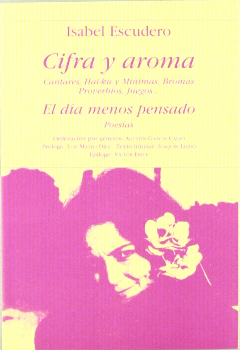Cifra y aroma: el día menos pensado : cantares, hai-ku y mínimas, bromas, proverbios, juegos. Poesías (Poesía Hiperión, Band 418) Non-fiction