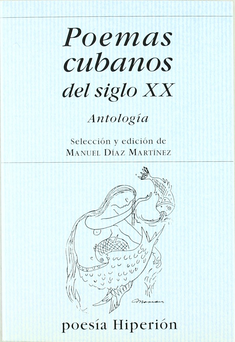 Poemas cubanos del siglo XX : antología Contemporary literature
