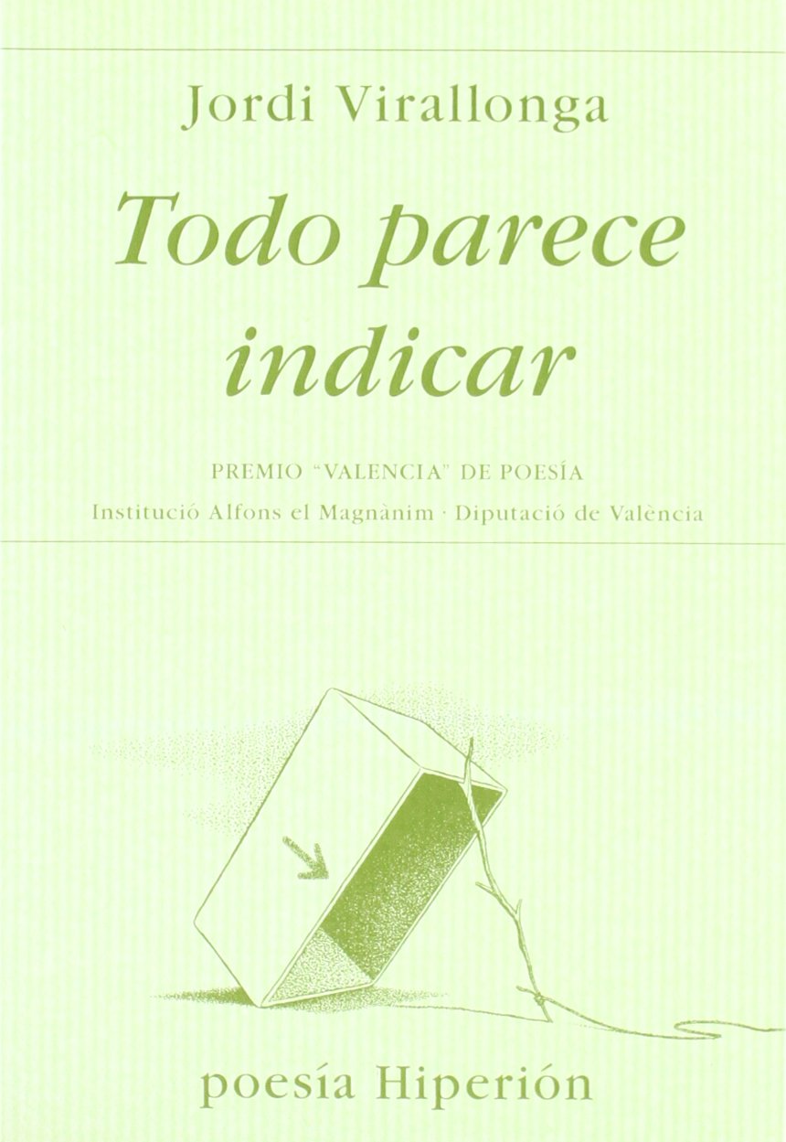 Todo parece indicar (Poesia Hiperion, Band 466) Poetry