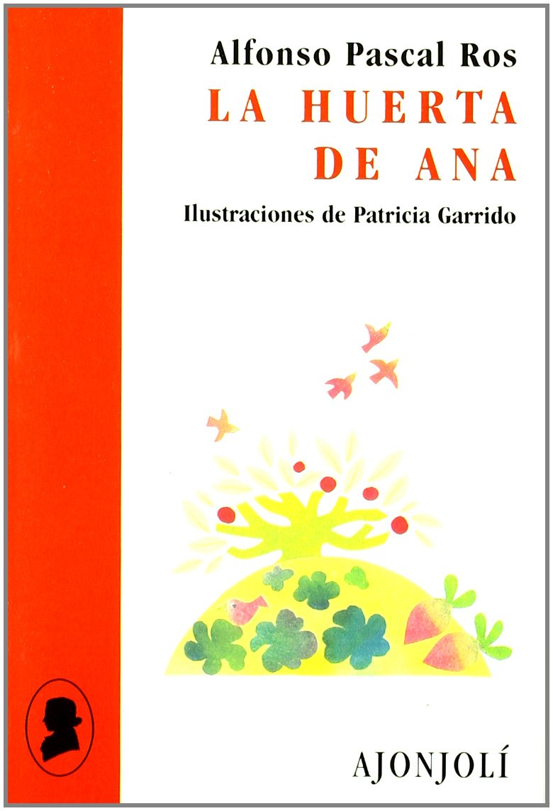 La huerta de Ana (Ajonjolí, Band 42) Social Sciences