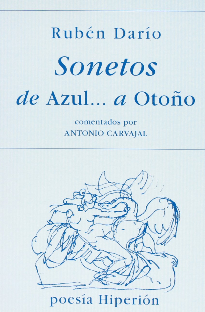 Sonetos de azul--a otoño: de Azul--, a Oto~no Poetry