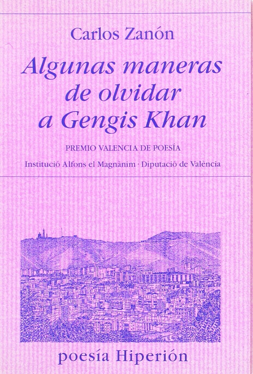 Algunas maneras de olvidar a Gengis Khan (Poesía Hiperión, Band 483) Non-fiction