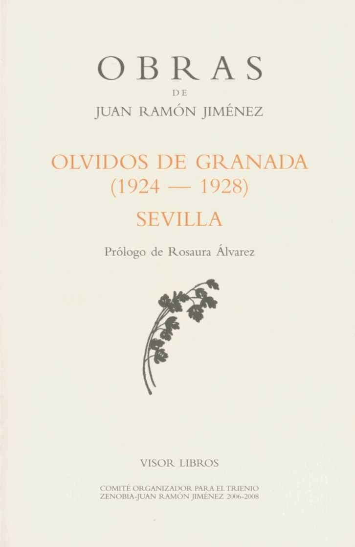 Jiménez, J: Olvidos de Granada (1924-1928) ; Sevilla Poetry