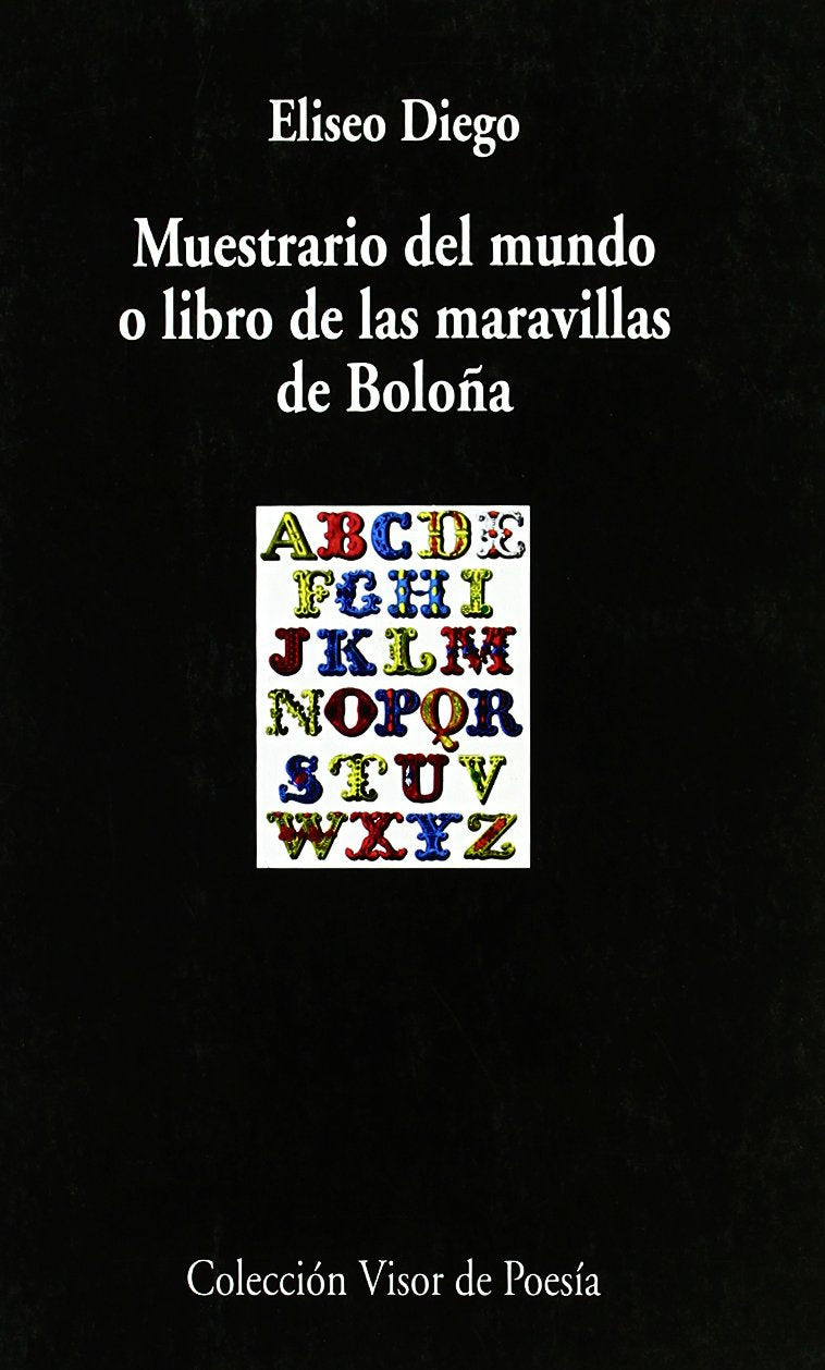 Muestrario del mundo o Libro de las maravillas de Boloña (Visor de Poesía, Band 88) Contemporary literature Books