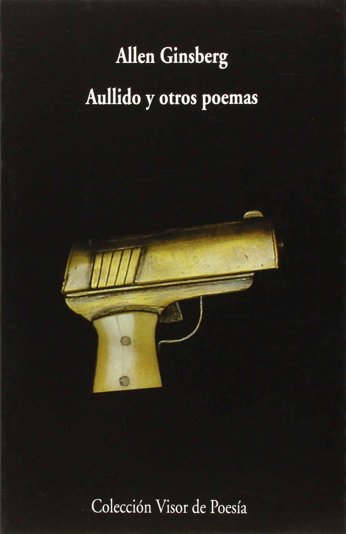 Aullido y otros poemas (Visor de Poesía, Band 116) Social Sciences