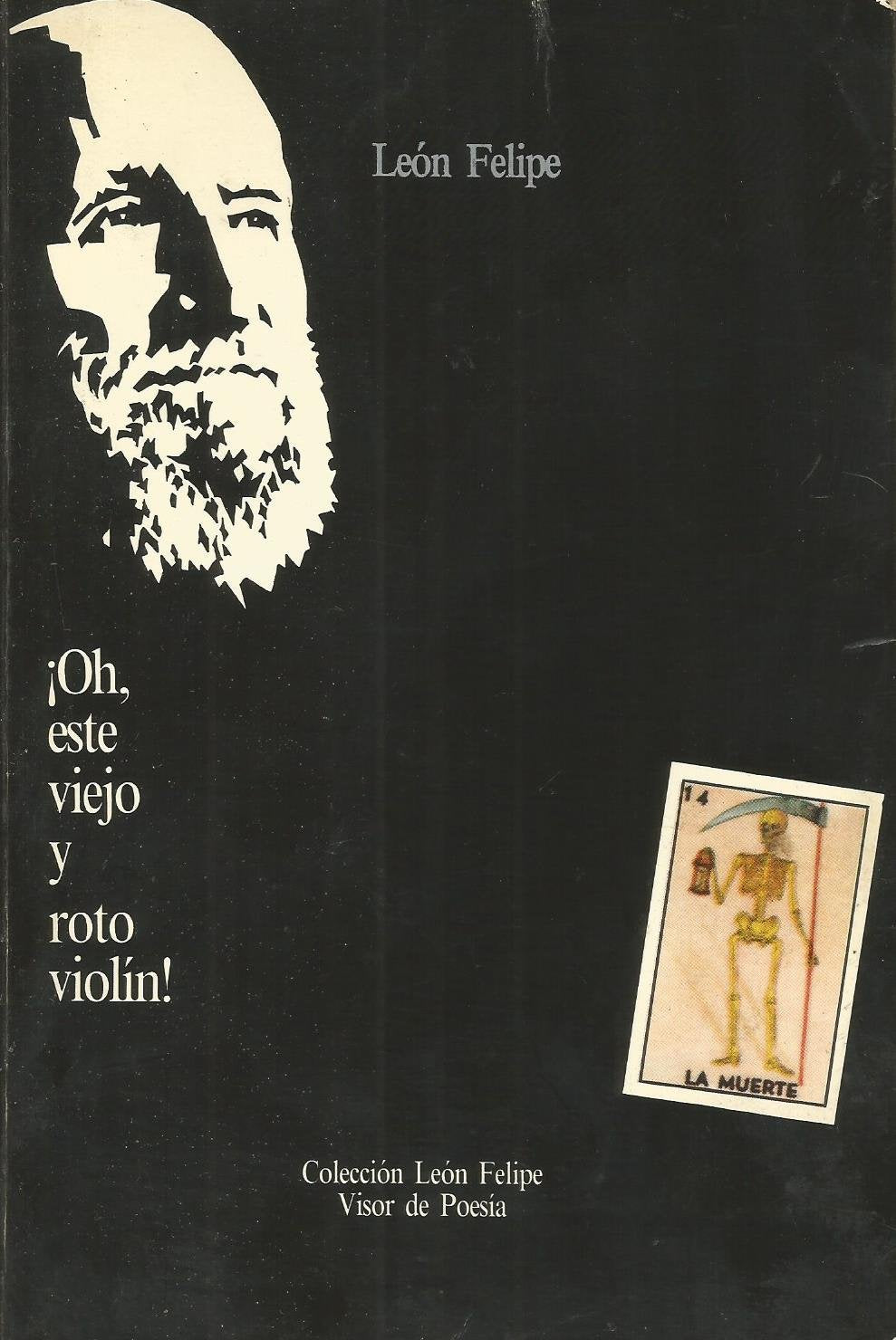 Oh, este viejo y roto violín (Visor de Poesía, Band 138) Non-fiction