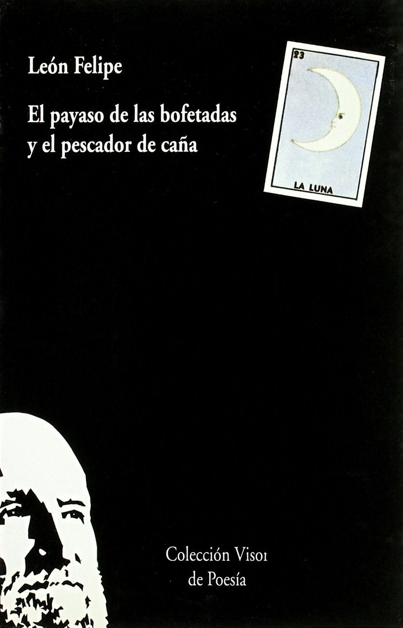 El payaso de las bofetadas y el pescador de caña (Visor de Poesía, Band 140) Non-fiction
