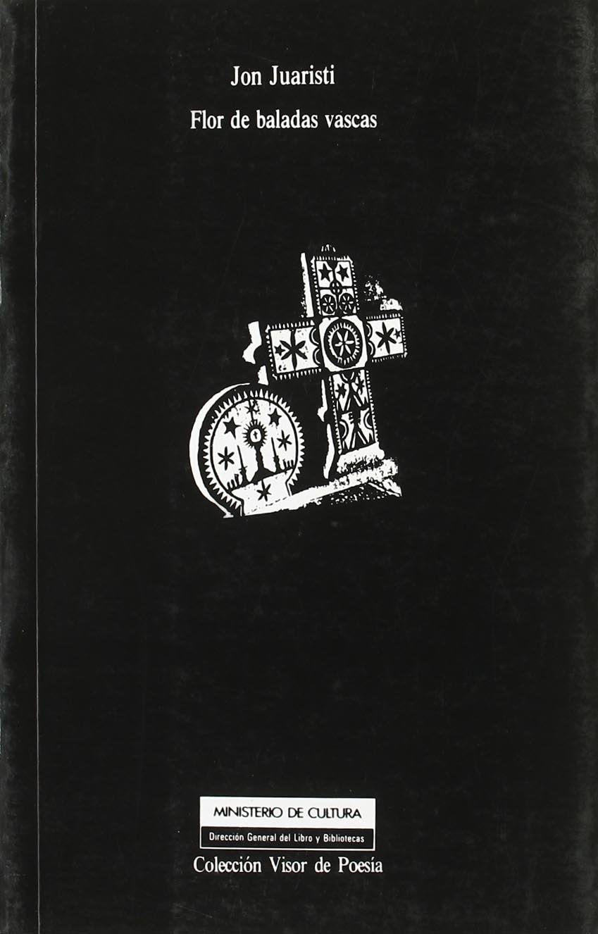 Flor de baladas vascas (Visor de Poesía, Band 239) Non-fiction