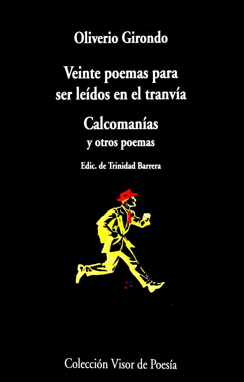 Veinte poemas para ser leídos en el tranvía (Visor de Poesía, Band 242) Poetry