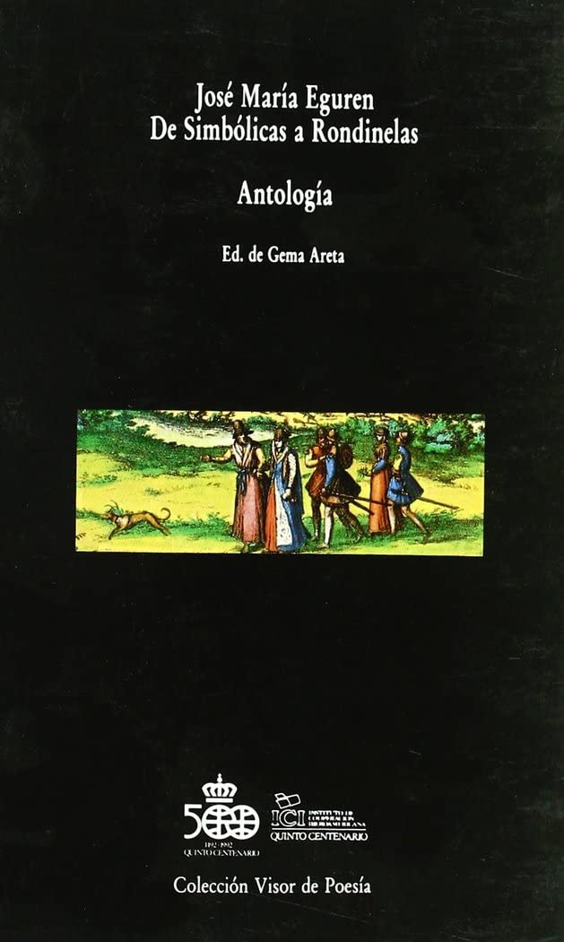 De simbólicas a rondínelas: Antología (Visor de Poesía, Band 277) Poetry