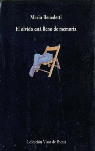 El olvido está lleno de memoria (Visor de Poesía, Band 332) Poetry