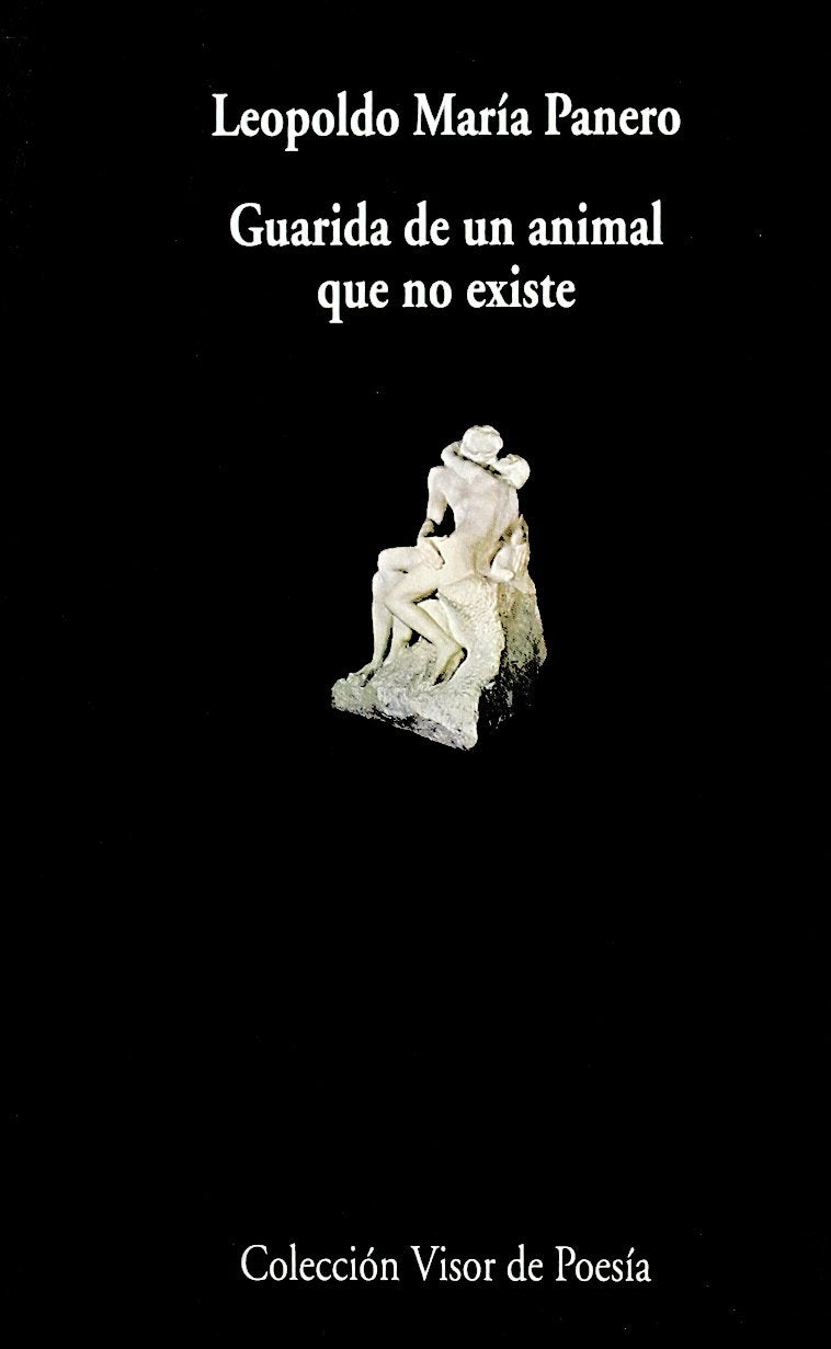 Guarida de un animal que no existe (Visor de Poesía, Band 384) Non-fiction