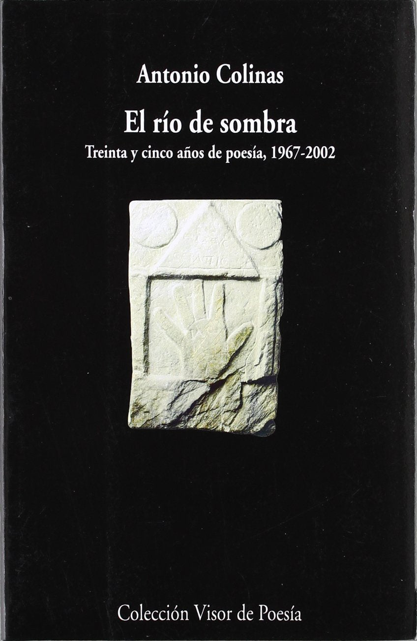 Río de sombra : treinta años de poesía, 1967-1997 Non-fiction