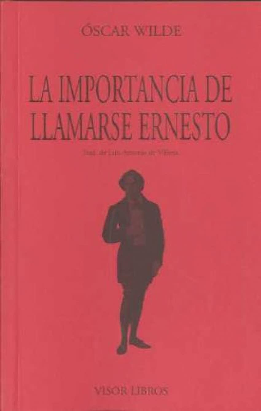 La importancia de llamarse Ernesto: siendo formal y moderadamente ambiguo (Ediciones Especiales, Band 4) Social Sciences