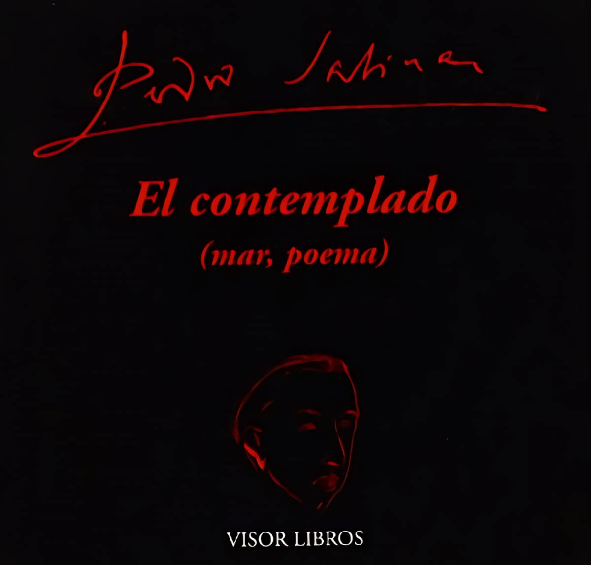 El contemplado (mar-poema) (Visor de Poesía, Band 557) Non-fiction