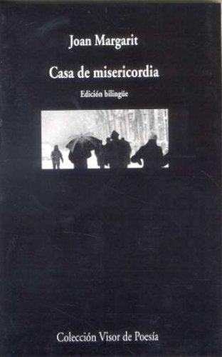 Casa de misericordia (Visor de Poesía, Band 639) Poetry