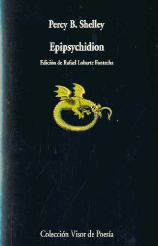 Epipsychidion (Visor de Poesía, Band 696) Poetry
