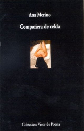Compañera de celda (Visor de Poesía, Band 608) Poetry