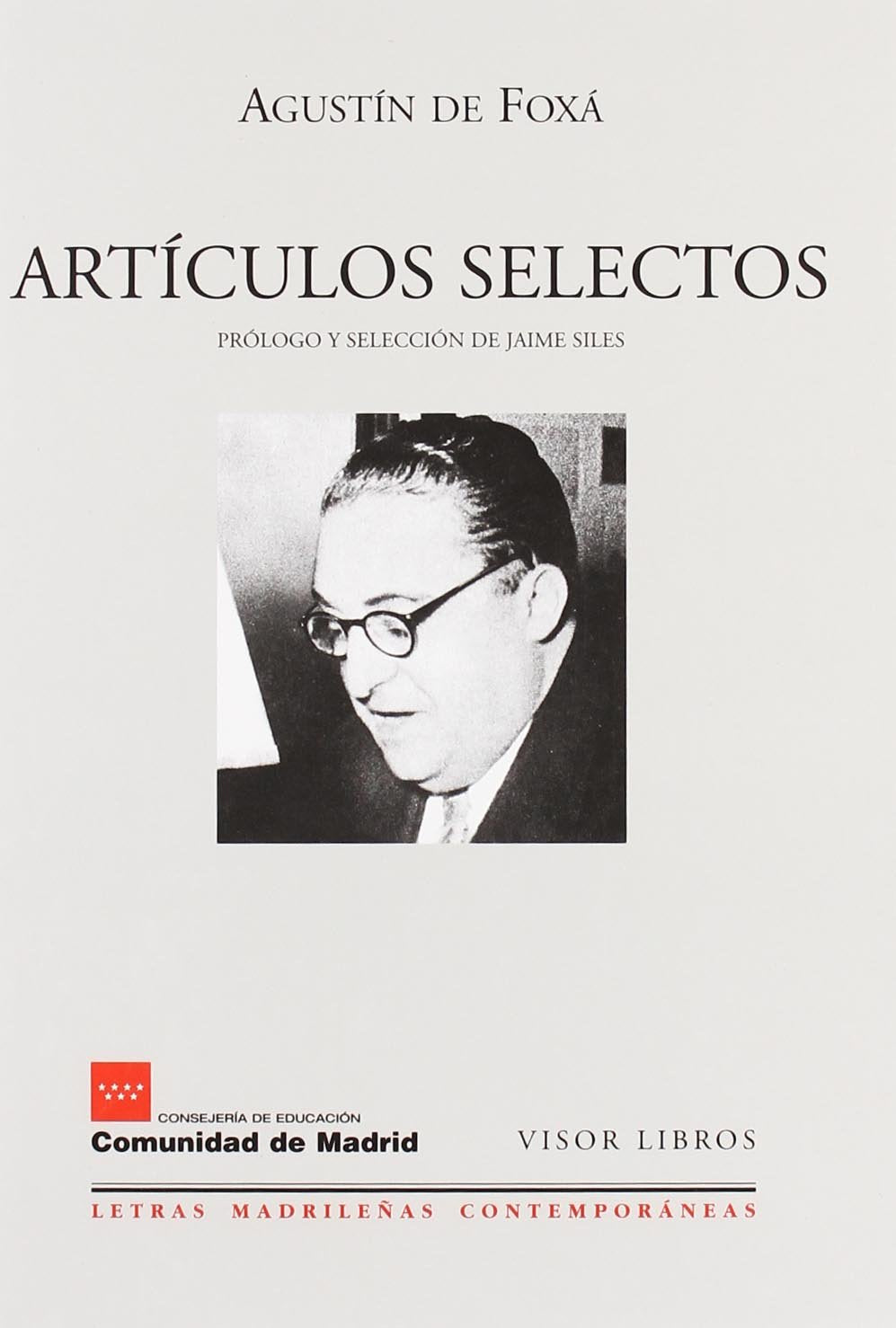 Artículos selectos (Letras madrileñas Contemporáneas, Band 10) Contemporary literature