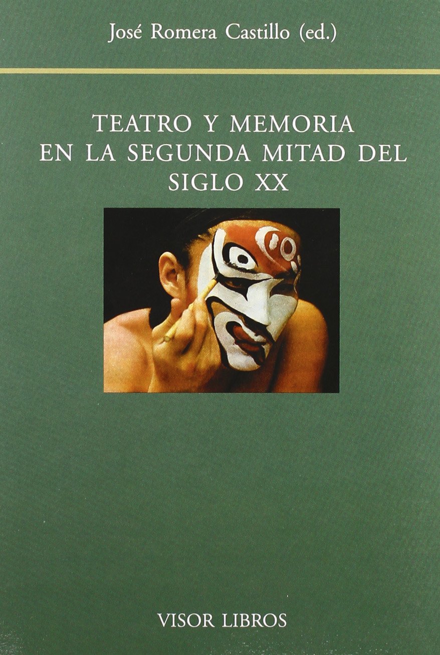 TEATRO Y MEMORIA EN LA SEGUNDA MITAD DEL SIGLO XX book