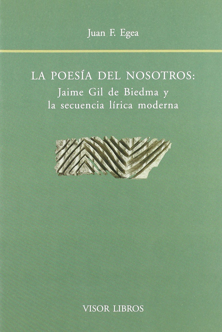 La Poesia del Nosotros: Jaime Gil de Biedma y La Secuencia Lirica Moderna book