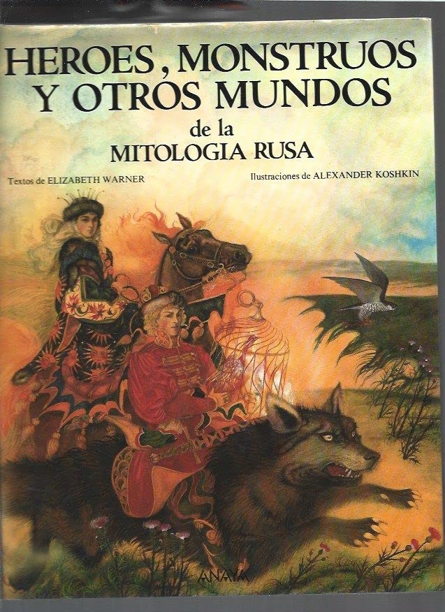 Heroes, monstruos y otros mundos de la mitologia rusa Books