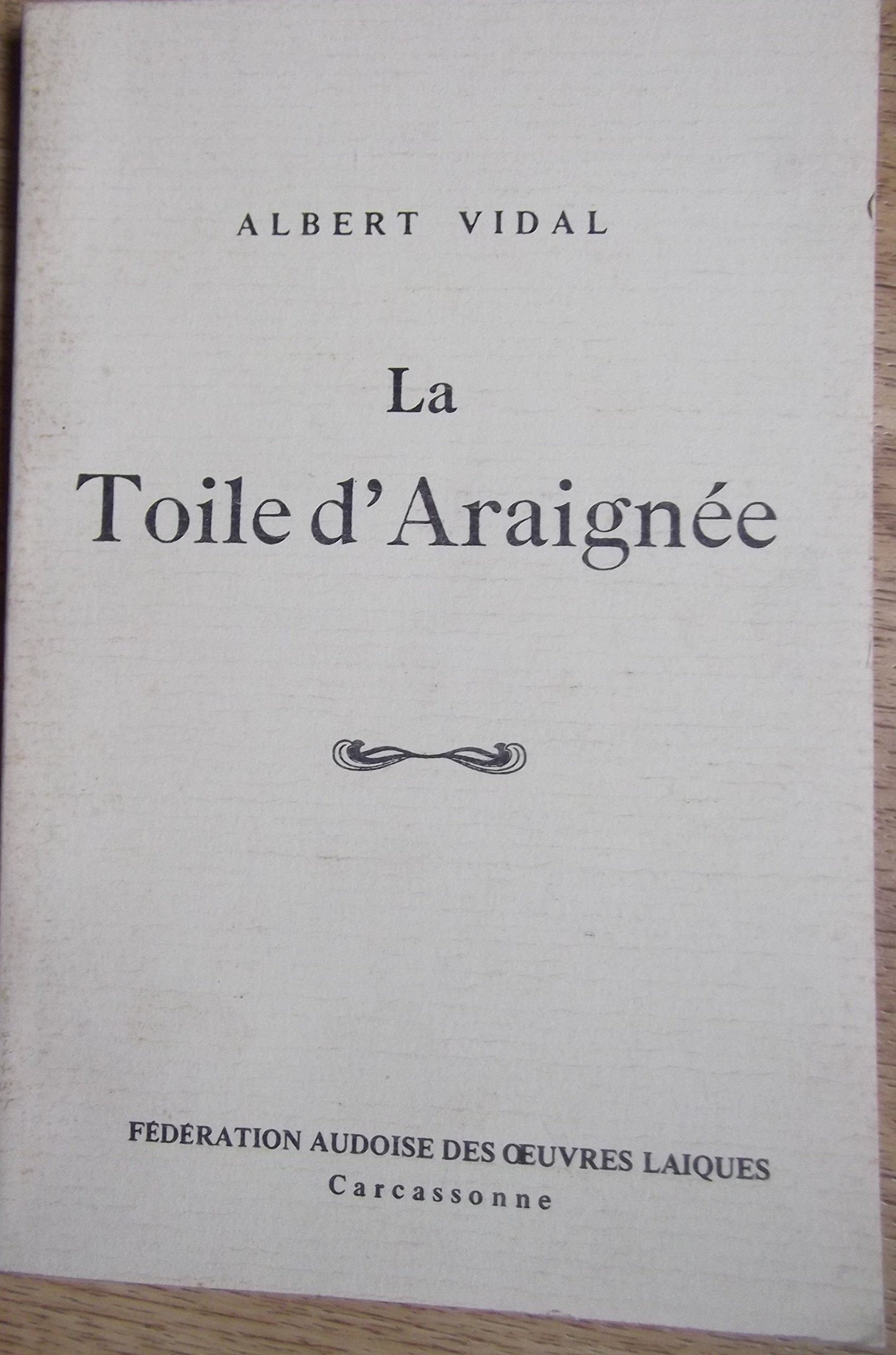La Toile d'araignée (Collection animée par Rémy Cazals) book