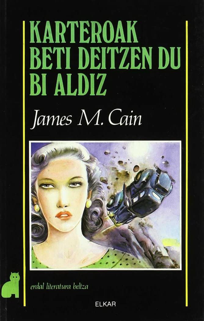 Karteroak beti deitzen du bi aldiz (Literatura, Band 30) Contemporary literature