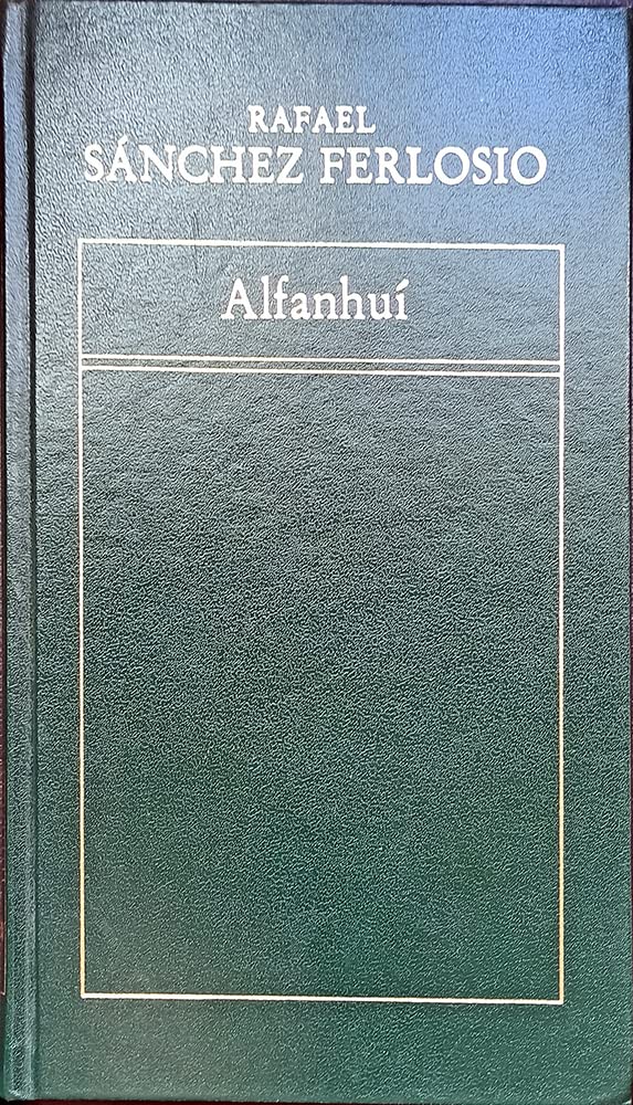 Industrias y andanzas de Alfanhuí : y el corazón caliente ; Dientes, pólvora, febrero Books