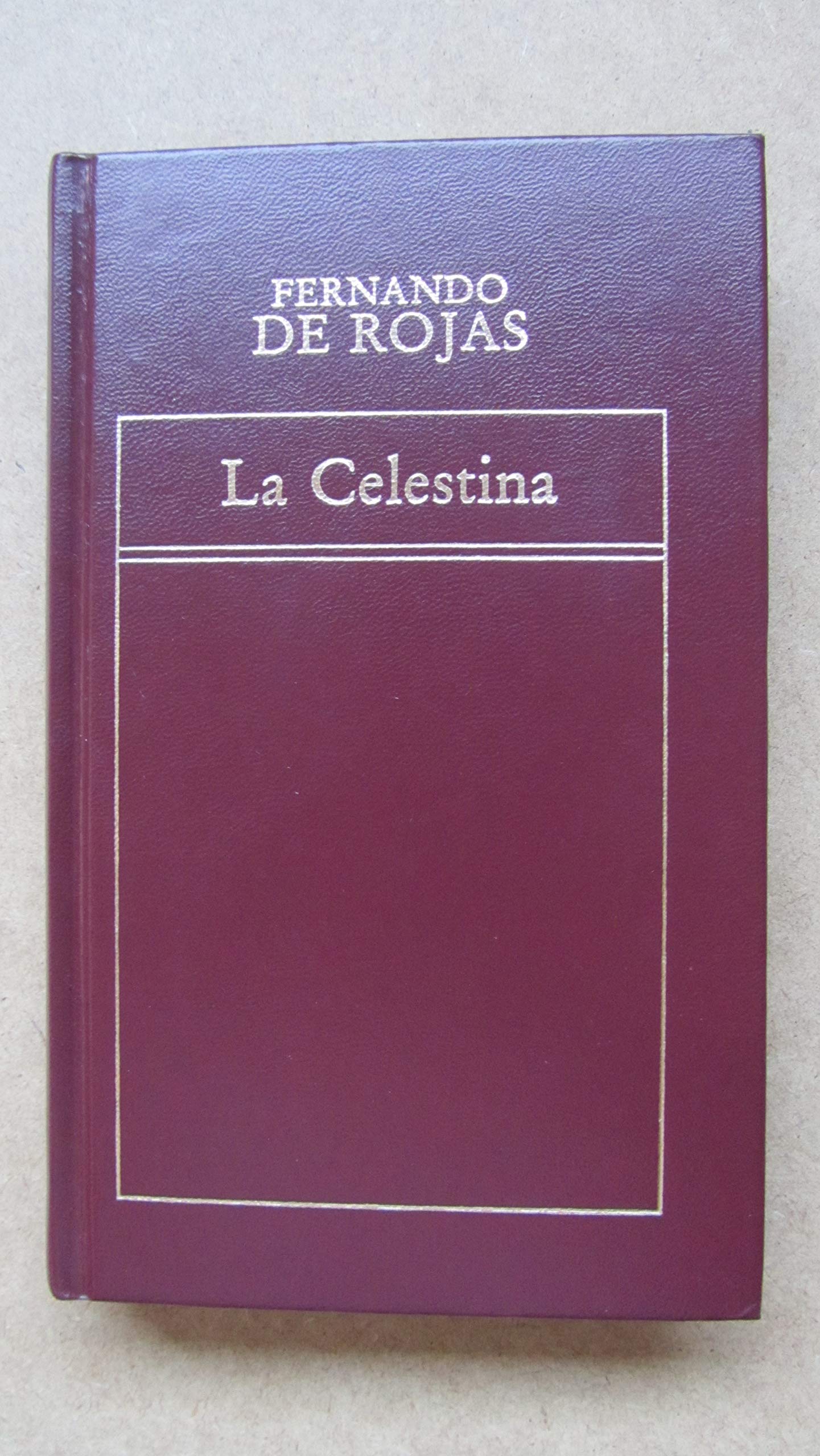 La Celestina : tragicomedia de Calisto y Melibea book