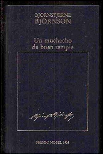 UN MUCHACHO DE BUEN TEMPLE. LOS PREMIOS NOBEL Nº 37. book