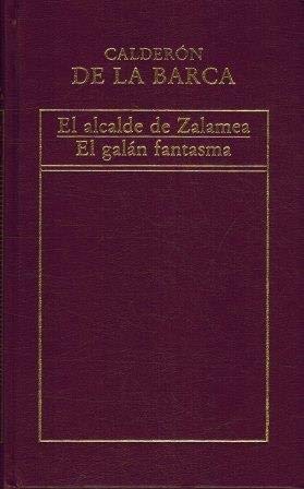 EL ALCALDE DE ZALAMEA - EL GALAN FANTASMA. Col. Historia Universal de la Literatura nº 74 book