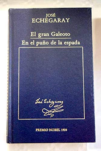 El gran galeoto; En el puño de la espada book