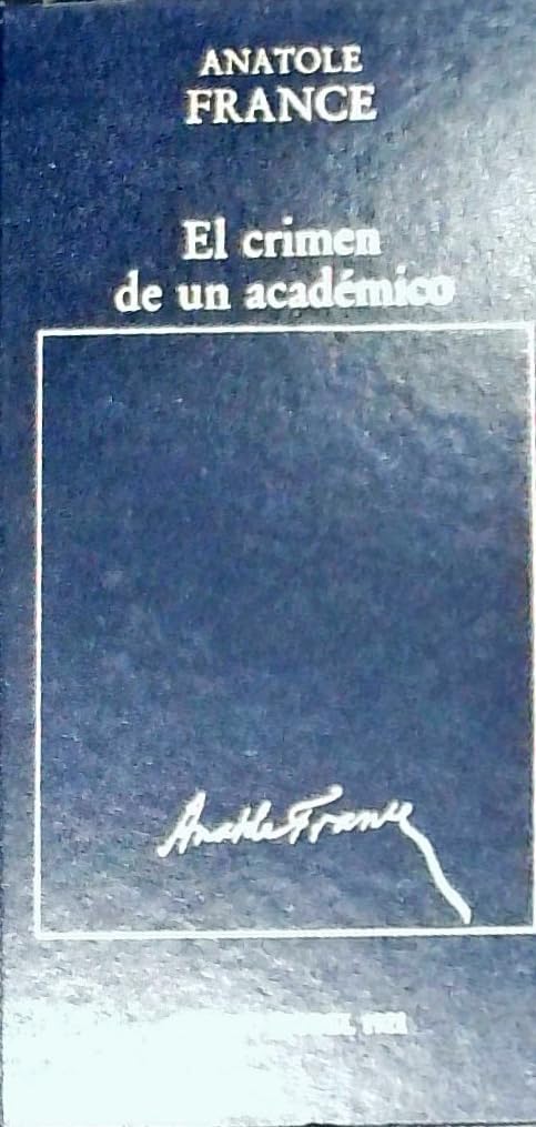 EL CRIMEN DE UN ACADEMICO. LOS PREMIOS NOBEL Nº 55. book