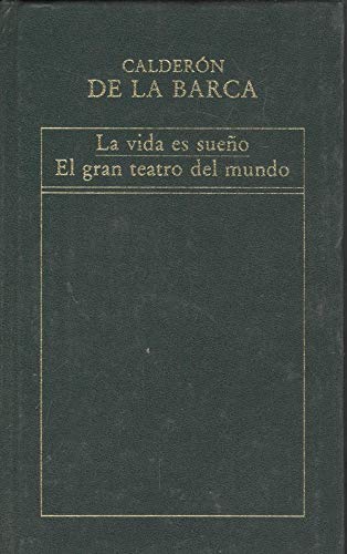 La vida es sueño: El gran teatro del mundo book