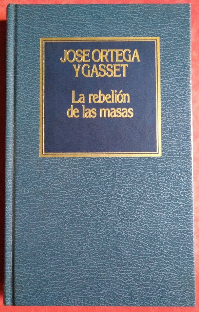 La rebelión de las masas Books