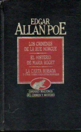 Obras selectas de Edgar Allan Poe: Los crímenes de la Rue Morgue ; El misterio de María Roget ; La carta robada Books