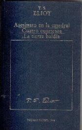 Asesinato en la catedral ; Cuatro cuartetos ; La Tierra baldía book
