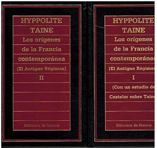 LOS ORÍGENES DE LA FRANCIA CONTEMPORÁNEA - TOMOS I Y II book